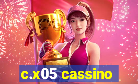 c.x05 cassino